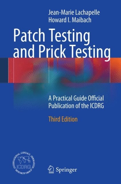 Howard I. Maibach, Jean-Marie Lachapelle - Patch Testing and Prick Testing, E-bok