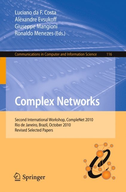 Ronaldo Menezes, Giuseppe Mangioni, Alexandre Evuskoff, Luciano da F. Costa - Complex Networks, E-bok