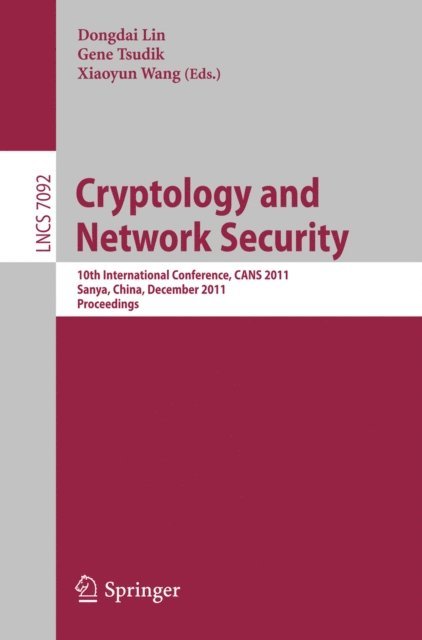 Xiaoyun Wang, Gene Tsudik, Dongdai Lin - Cryptology and Network Security, E-bok