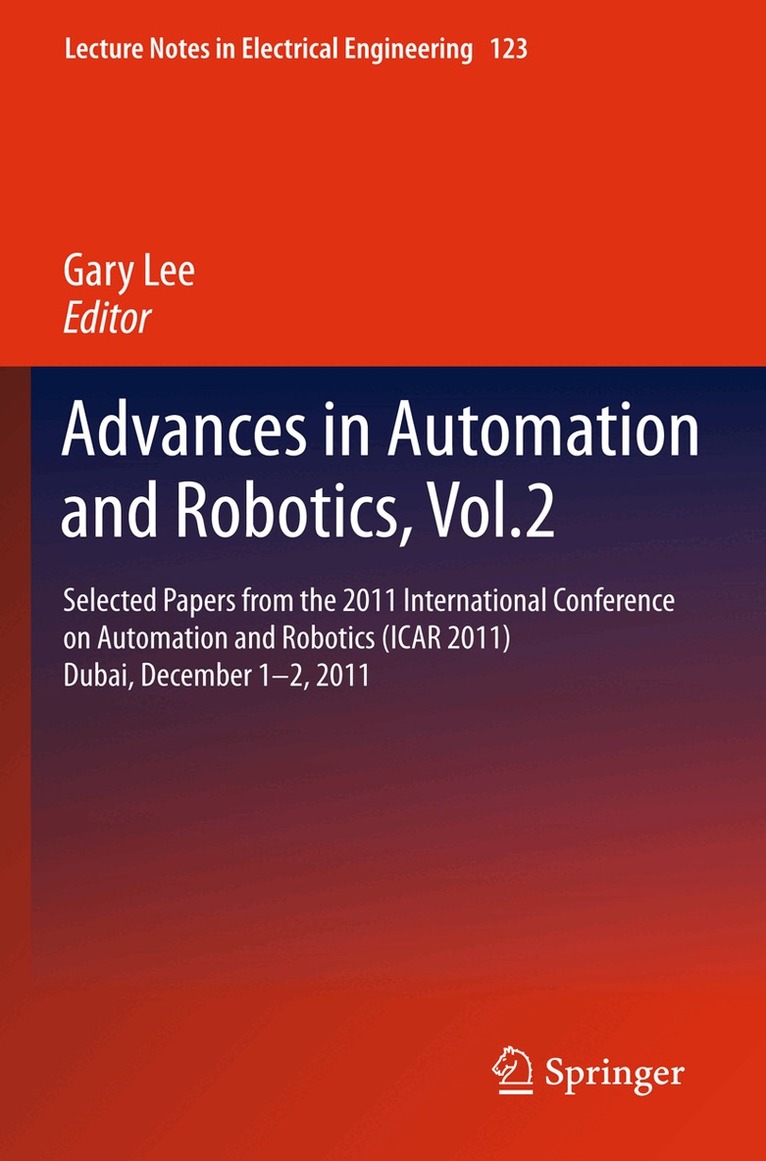 Gary Lee - Advances in Automation and Robotics, Vol.2, Inbunden