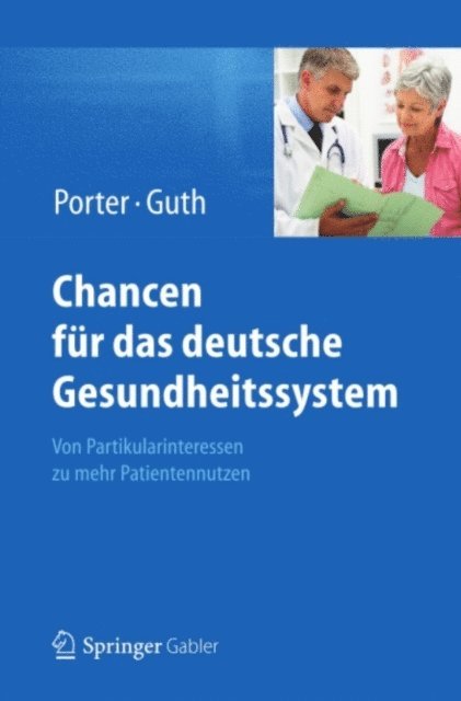 Clemens Guth, Michael E. Porter - Chancen für das deutsche Gesundheitssystem, E-bok
