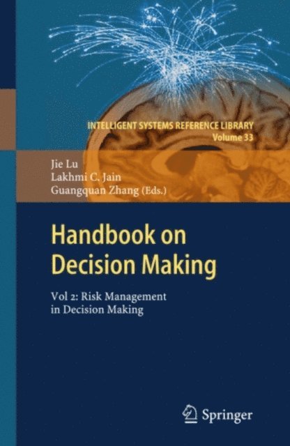 Guangquan Zhang, Lakhmi C Jain, Jie Lu - Handbook on Decision Making, E-bok
