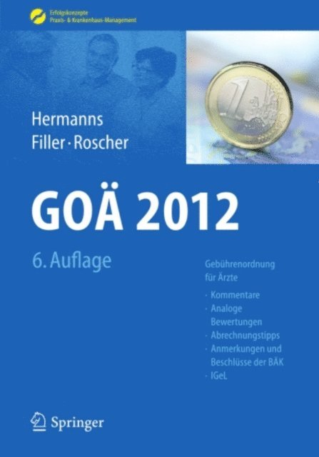 Barbel Roscher, Gert Filler, Peter M Hermanns - GOÄ 2012, E-bok