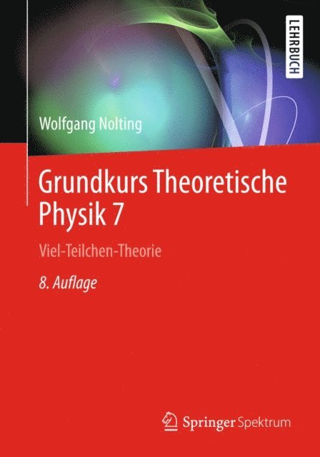Wolfgang Nolting - Grundkurs Theoretische Physik 7, E-bok