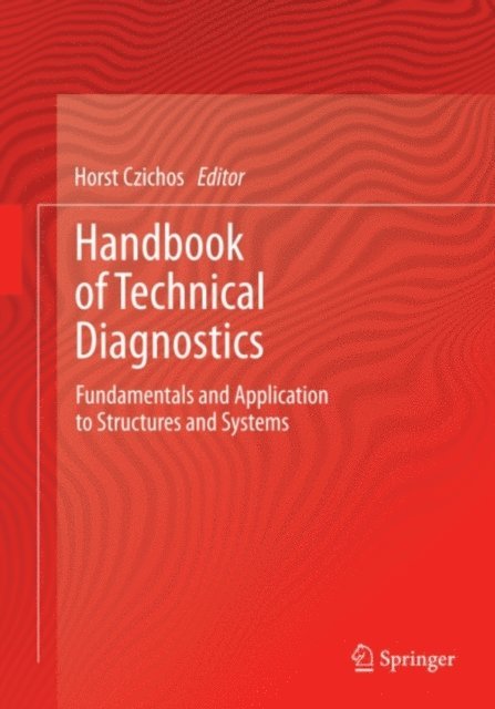 Horst Czichos - Handbook of Technical Diagnostics, E-bok