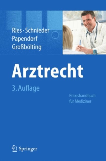 Ralf Grobolting, Bjorn Papendorf, Karl-Heinz Schnieder, Hans-Peter Ries - Arztrecht, E-bok