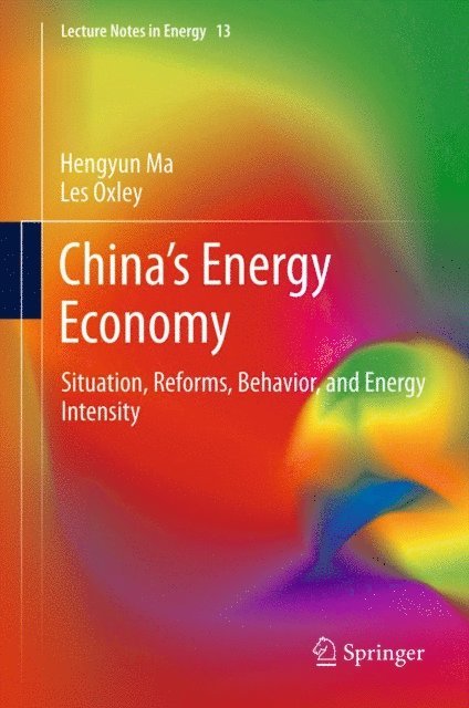 Les Oxley, Hengyun Ma - China's Energy Economy, E-bok