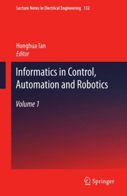 Honghua Tan - Informatics in Control, Automation and Robotics, E-bok