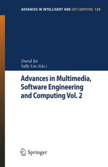 Song Lin, David Jin - Advances in Multimedia, Software Engineering and Computing Vol.2, E-bok