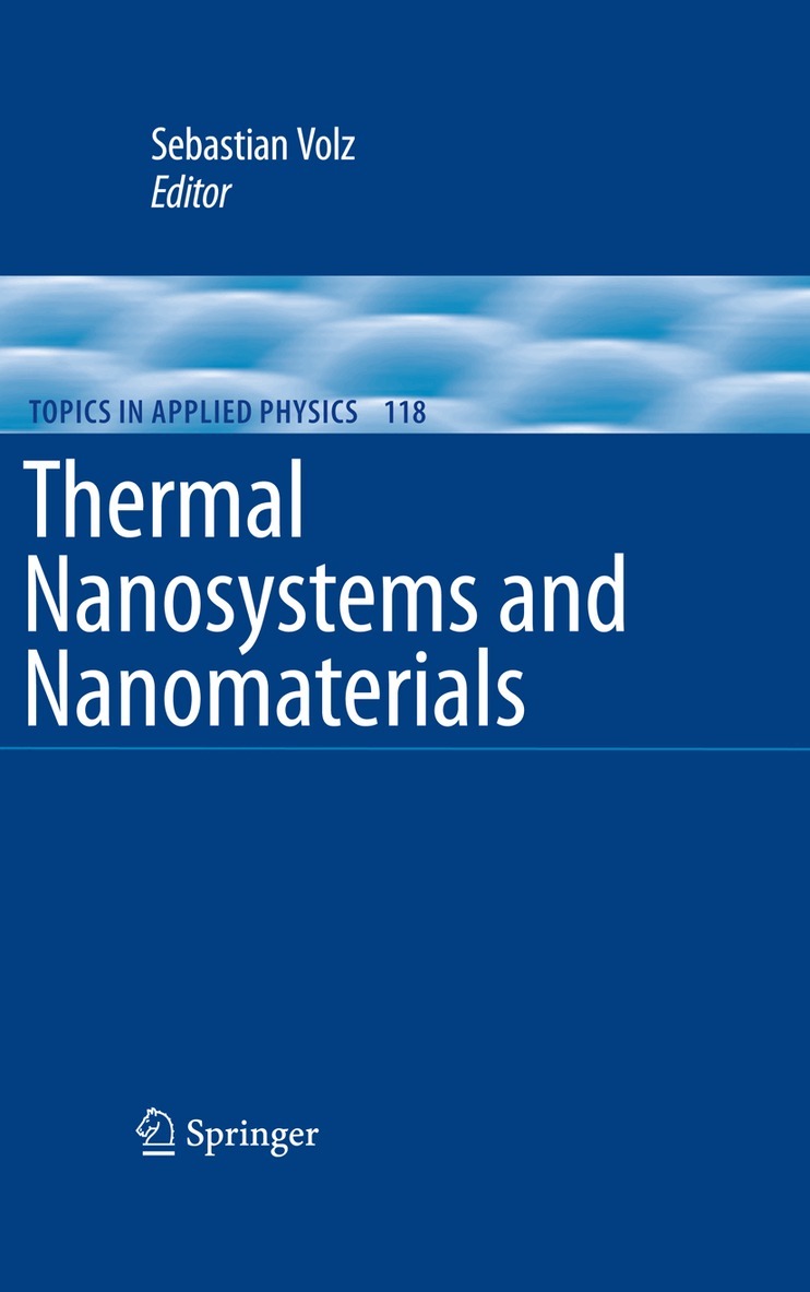 Sebastian Volz - Thermal Nanosystems and Nanomaterials, Häftad