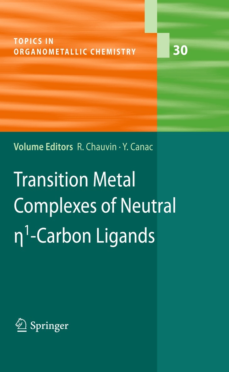 Remi Chauvin, Yves Canac - Transition Metal Complexes of Neutral eta1-Carbon Ligands, Häftad. Tillgänglighet: Lägg i varukorg