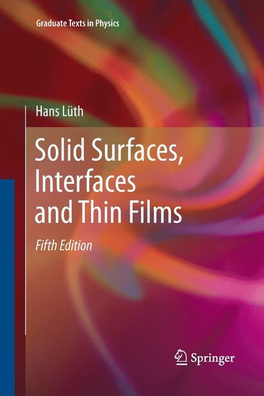 Solid Surfaces, Interfaces and Thin Films av Hans Lüth