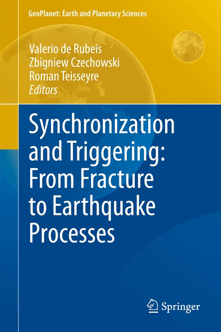 Valerio de Rubeis, Zbigniew Czechowski, Roman Teisseyre - Synchronization and Triggering: from Fracture to Earthquake Processes, Häftad. Tillgänglighet: Lägg i varukorg