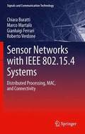 Sensor Networks with IEEE 802.15.4 Systems