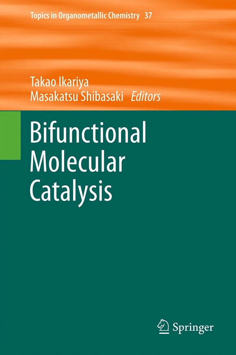 Takao Ikariya, Masakatsu Shibasaki - Bifunctional Molecular Catalysis, Häftad