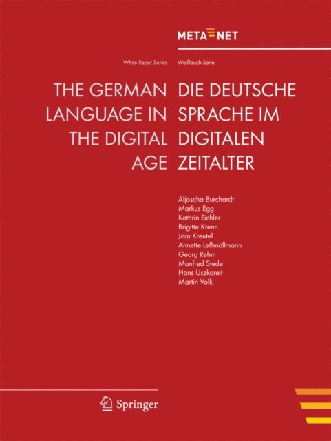 Hans Uszkoreit, Georg Rehm - German Language in the Digital Age, E-bok