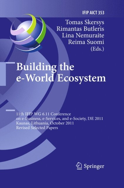 Reima Suomi, Lina Nemuraite, Rimantas Butleris, Tomas Skersys - Building the e-World Ecosystem, E-bok