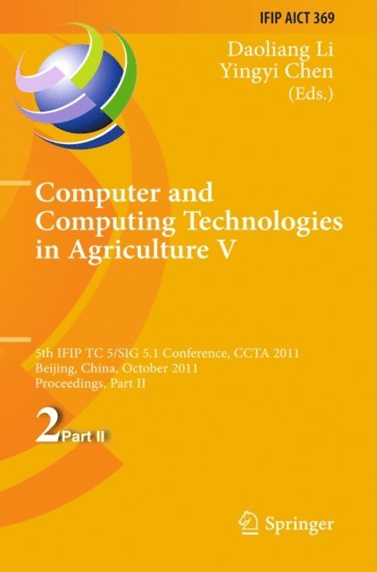 Yingyi Chen, Daoliang Li - Computer and Computing Technologies in Agriculture, E-bok