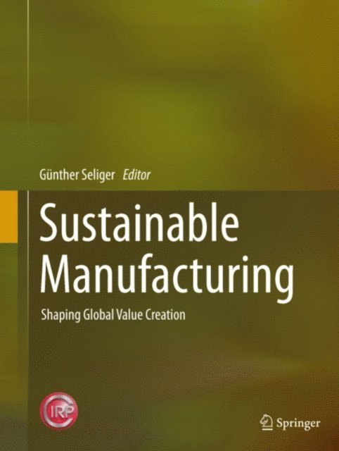 Gunther Seliger - Sustainable Manufacturing, E-bok