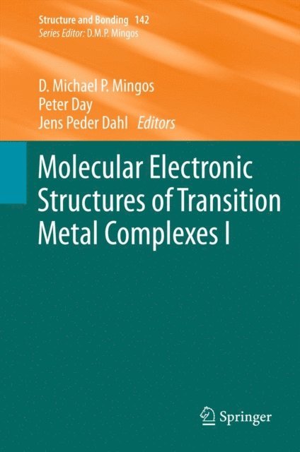 Jens Peder Dahl, Peter Day, David Michael P. Mingos - Molecular Electronic Structures of Transition Metal Complexes I, E-bok