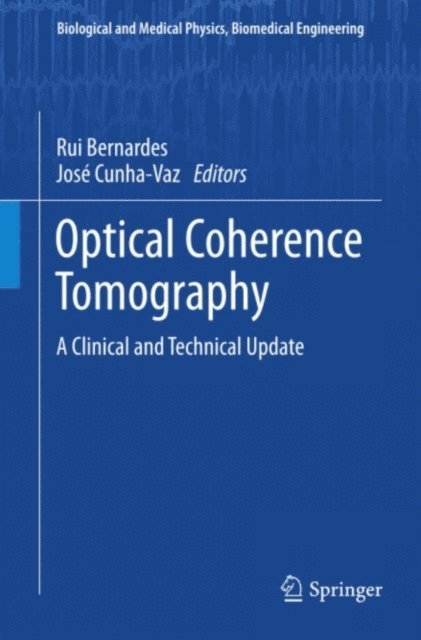 Jose Cunha-Vaz, Rui Bernardes - Optical Coherence Tomography, E-bok. Tillgänglighet: Lägg i varukorg