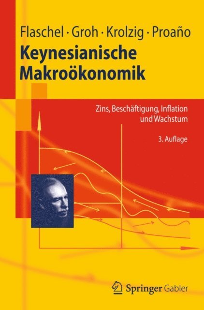 Christian Proano, Hans-Martin Krolzig, Gangolf Groh, Peter Flaschel - Keynesianische Makroökonomik, E-bok