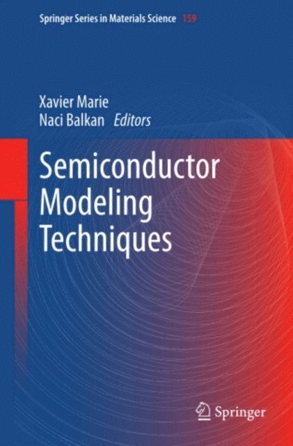 Naci Balkan, Xavier Marie - Semiconductor Modeling Techniques, E-bok