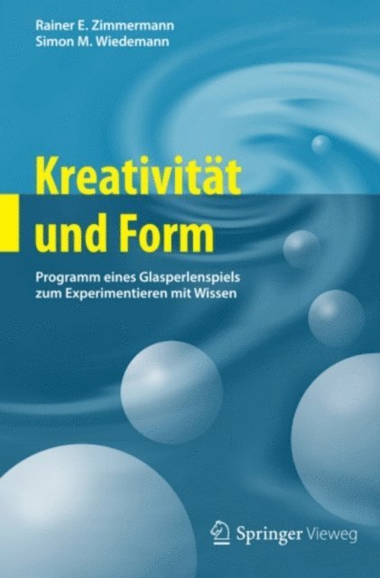 Simon M. Wiedemann, Rainer E. Zimmermann - Kreativität und Form, E-bok
