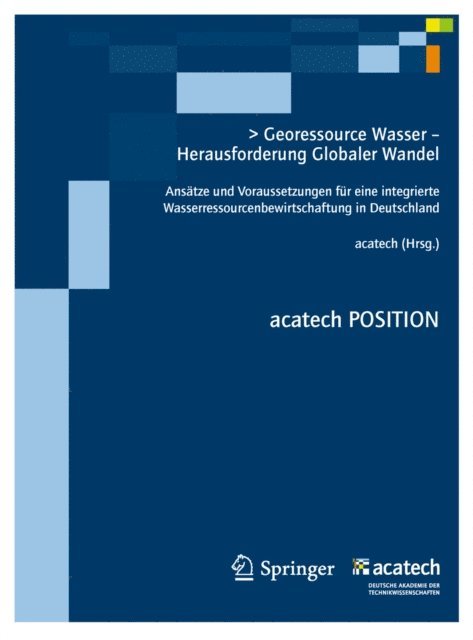 acatech - Deutsche Akademie der Technikwiss - Georessource Wasser - Herausforderung Globaler Wandel, E-bok