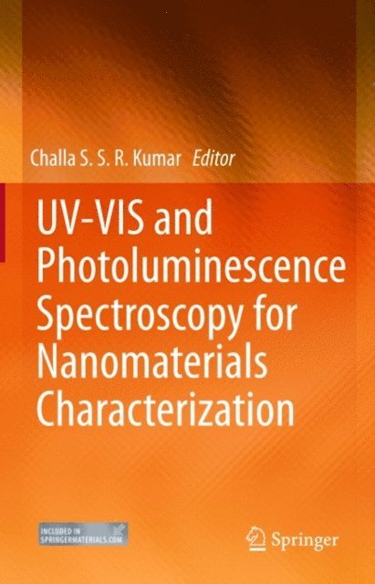 Challa S.S.R. Kumar - UV-VIS and Photoluminescence Spectroscopy for Nanomaterials Characterization, E-bok