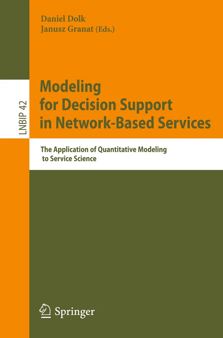 Daniel Dolk, Janusz Granat - Modeling for Decision Support in Network-Based Services, Häftad. Tillgänglighet: Lägg i varukorg