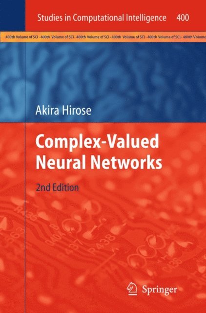 Akira Hirose - Complex-Valued Neural Networks, E-bok