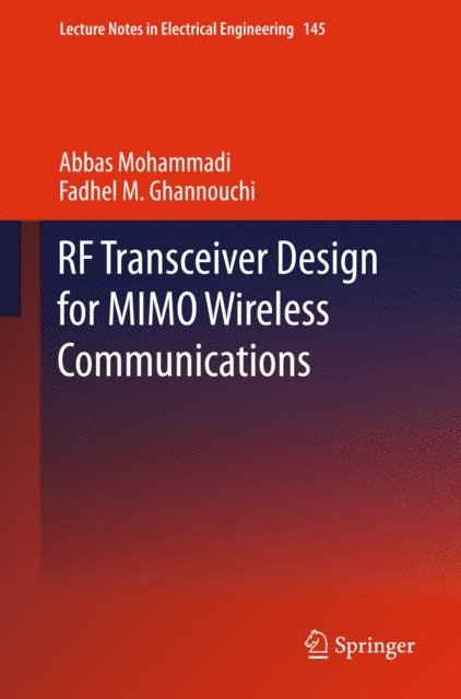 Fadhel M. Ghannouchi, Abbas Mohammadi - RF Transceiver Design for MIMO Wireless Communications, E-bok