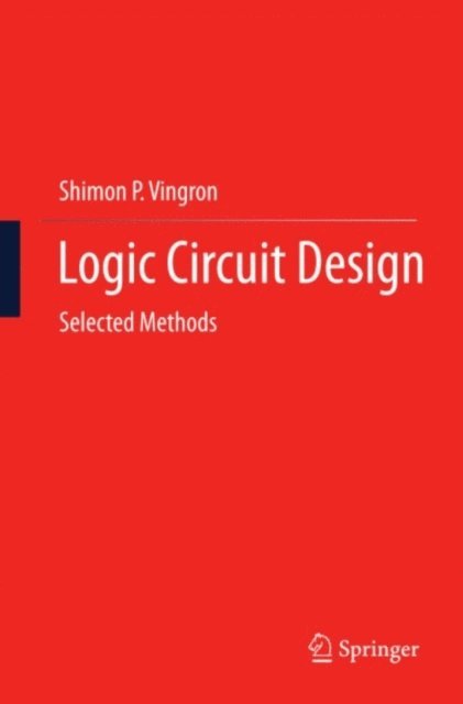 Shimon P. Vingron - Logic Circuit Design, E-bok