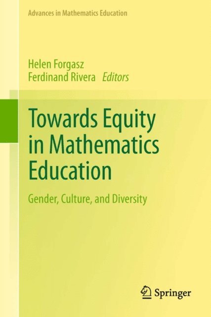 Ferdinand Rivera, Helen Forgasz - Towards Equity in Mathematics Education, E-bok