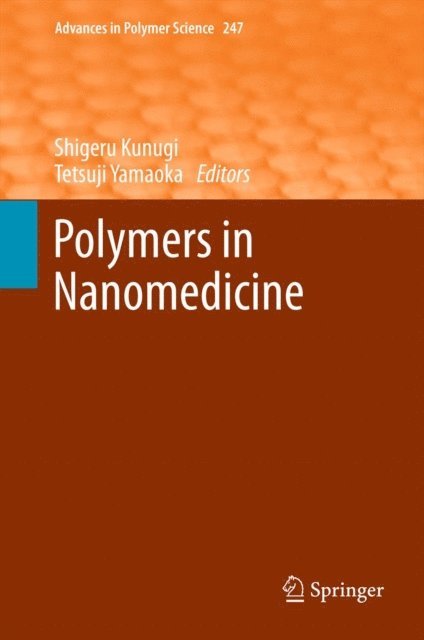 Tetsuji Yamaoka, Shigeru Kunugi - Polymers in Nanomedicine, E-bok