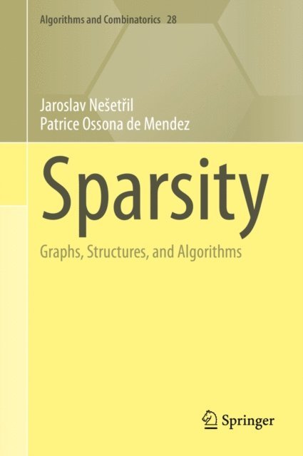 Patrice Ossona de Mendez, Jaroslav Nesetril - Sparsity, E-bok