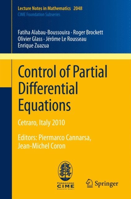 Enrique Zuazua, Jerome Le Rousseau, Olivier Glass, Roger Brockett, Fatiha Alabau-Boussouira - Control of Partial Differential Equations, E-bok