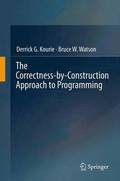 The Correctness-by-Construction Approach to Programming