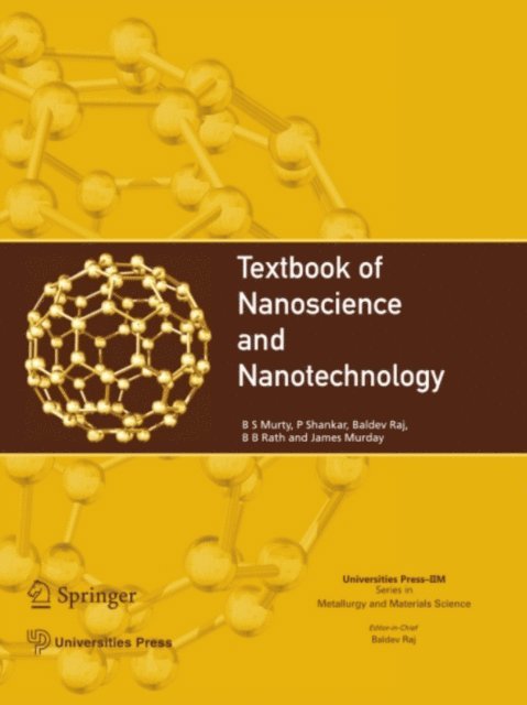 James Murday, B B Rath, Baldev Raj, P. Shankar, B.S. Murty - Textbook of Nanoscience and Nanotechnology, E-bok