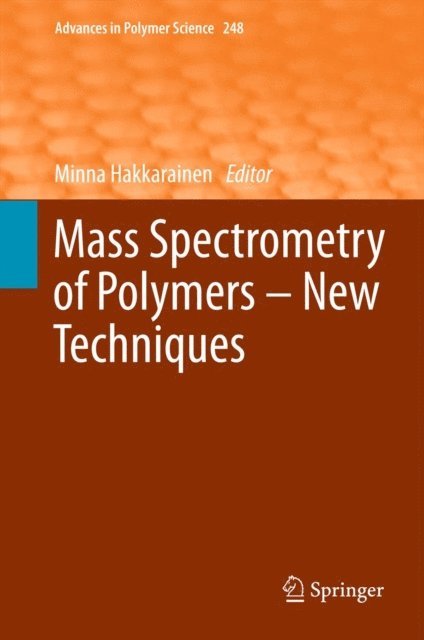 Minna Hakkarainen - Mass Spectrometry of Polymers - New Techniques, E-bok