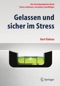 Gelassen und sicher im Stress