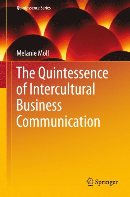 Melanie Moll - Quintessence of Intercultural Business Communication, E-bok