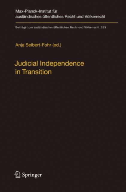 Anja Seibert-Fohr - Judicial Independence in Transition, E-bok
