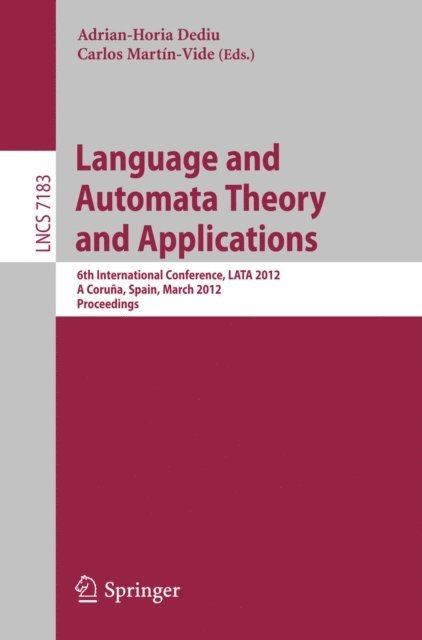 Carlos Martin-Vide, Adrian-Horia Dediu - Language and Automata Theory and Applications, E-bok