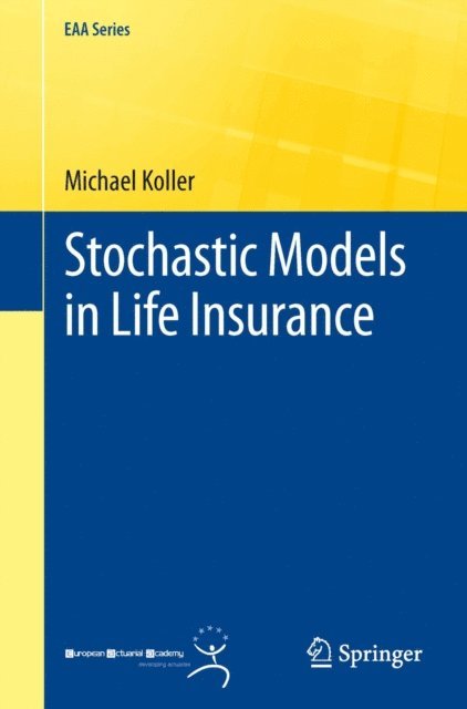 Michael Koller - Stochastic Models in Life Insurance, E-bok