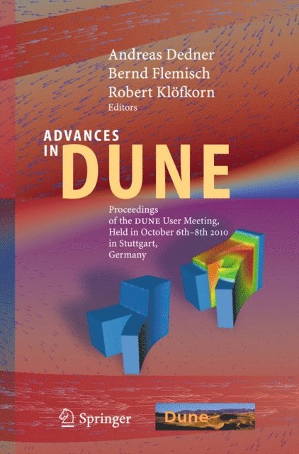 Robert Klofkorn, Bernd Flemisch, Andreas Dedner - Advances in DUNE, E-bok