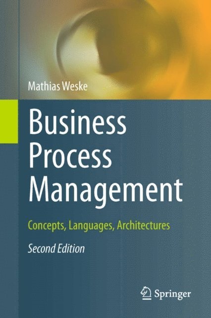 Mathias Weske - Business Process Management, E-bok