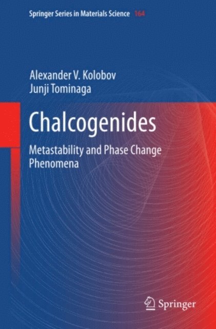 Junji Tominaga, Alexander V. Kolobov - Chalcogenides, E-bok
