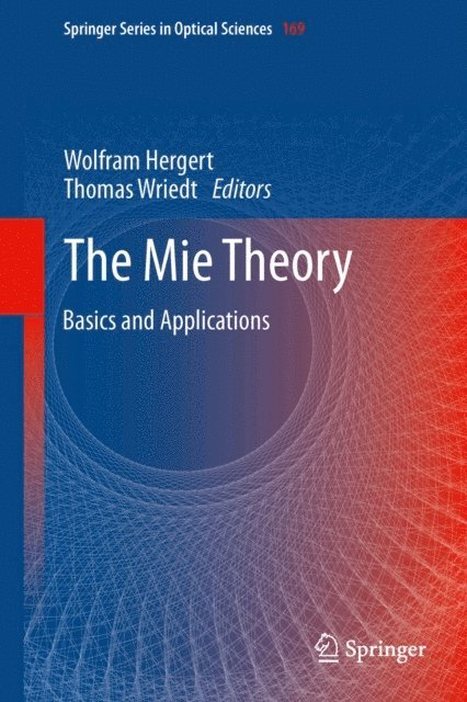 Thomas Wriedt, Wolfram Hergert - Mie Theory, E-bok